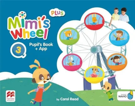 MIMI'S WHEEL LEVEL 3 PUPIL'S BOOK PLUS WITH NAVIO APP
