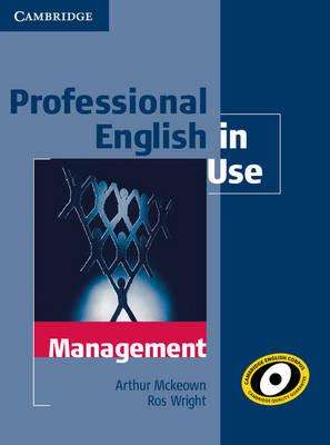 Professional English in Use Management Book with Answers - Professional English in Use - Intermediate - Advanced