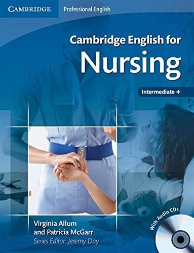 Cambridge English for Nursing Student's Book with Audio CDs - Cambridge English for… - Intermediate +