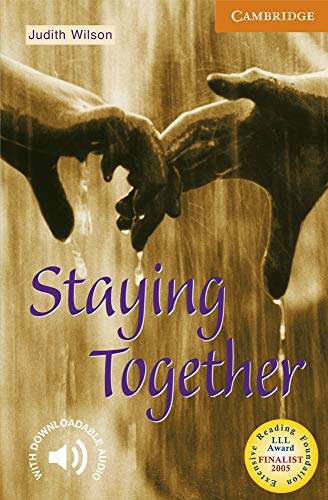 Staying Together - Cambridge English Readers - Level 4