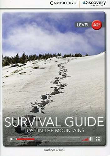 Survival Guide: Lost in the Mountains Book with Online Access - Cambridge Discovery Education Interactive Readers - Low Intermediate