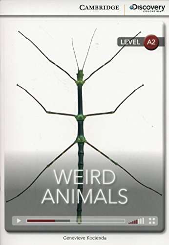 Weird Animals book with Online Access - Cambridge Discovery Education Interactive Readers - Low Intermediate