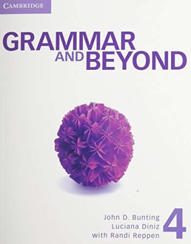 Student’s Book, Workbook, and Writing Skills Interactive Pack* - Grammar and Beyond - Level 4