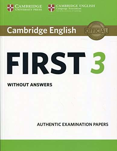 Cambridge English First 3 Student's Book without Answers (FCE Practice Tests) 1st Edition