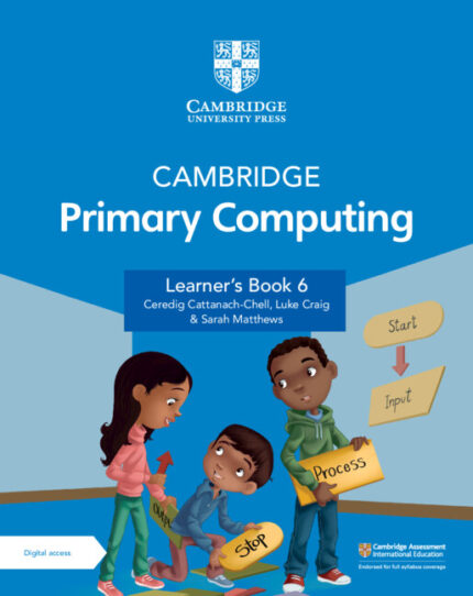 NEW Cambridge Primary Computing Learner's Book 6 with Digital Access (1 Year)