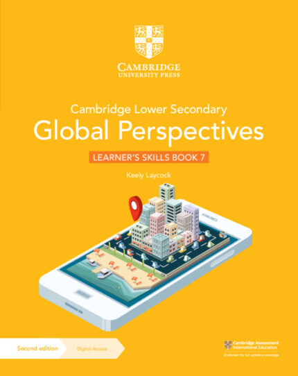 Cambridge Lower Secondary Global Perspectives Learner's Skills Book 7 with Digital Access (1 year)
