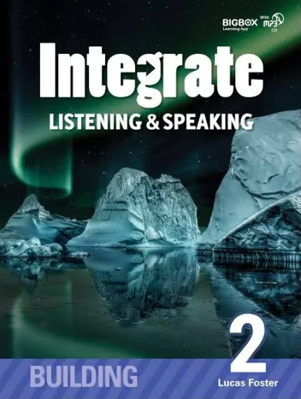 Integrate Listening & Speaking Building 2 - level (A2+-B1)