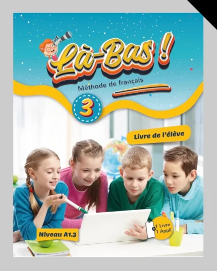 La-Bas ! - Livre de l'eleve 3
