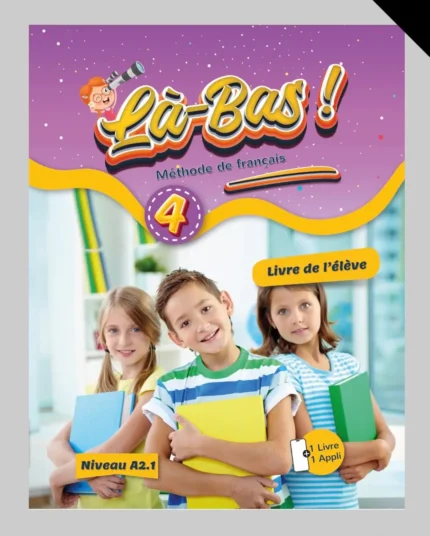 La-Bas ! - Livre de l'eleve 4