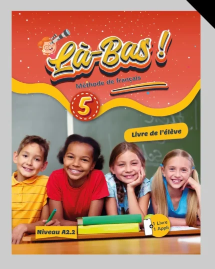 La-Bas ! - Livre de l'eleve 5
